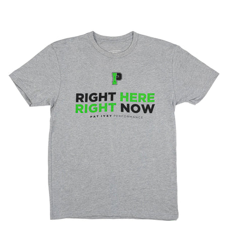 Pat Ivey Performance - RIGHT HERE RIGHT NOW Tee